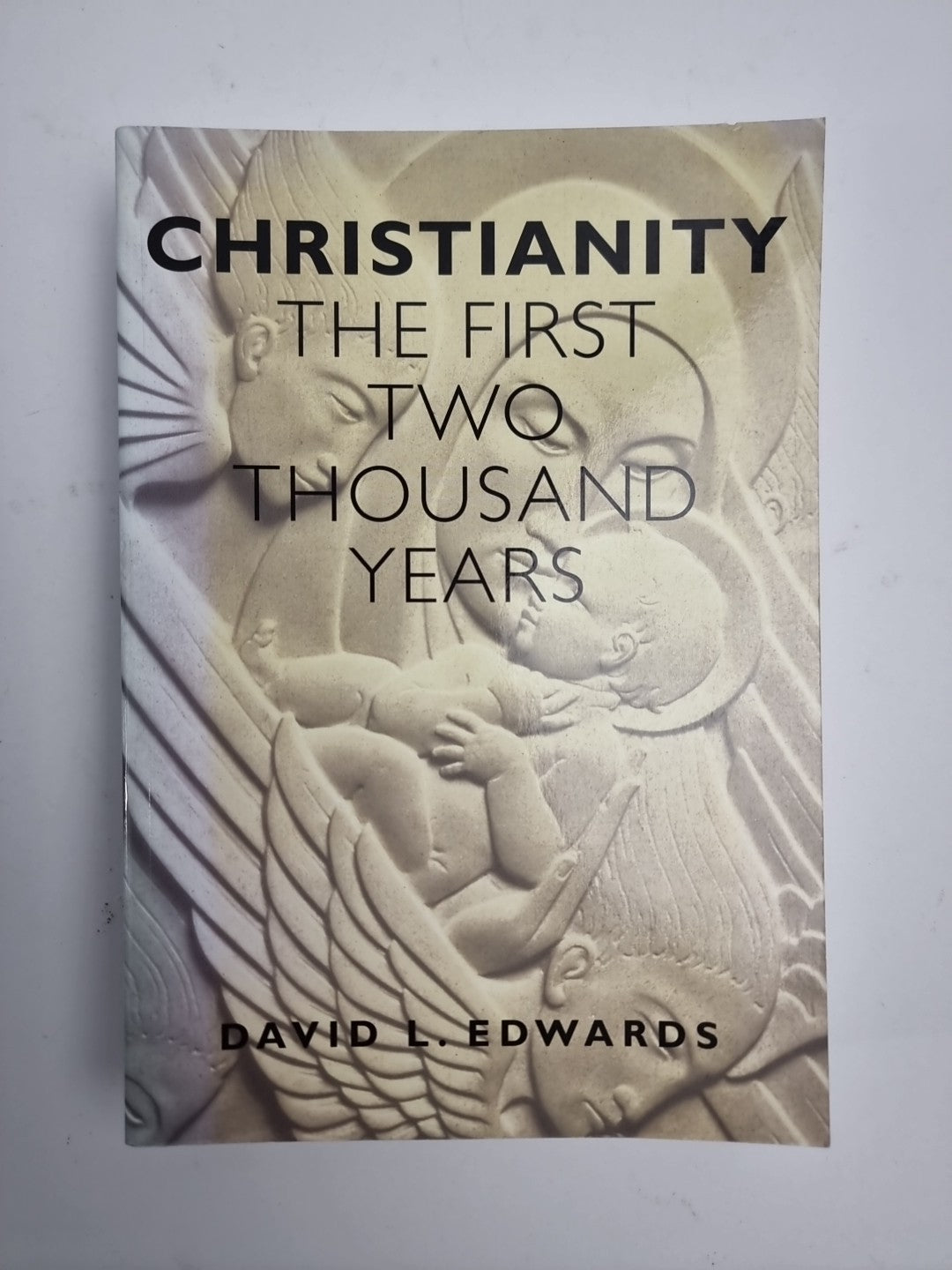 Christianity: First 2000 Years: By David L. Edward New Free Delivery