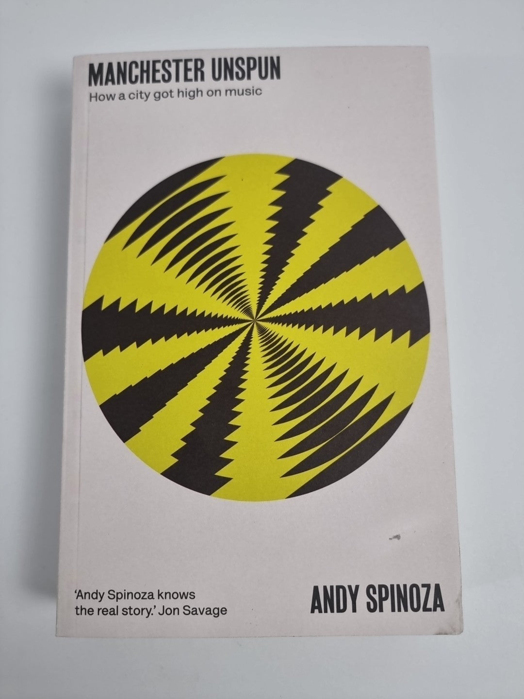 Manchester Unspun: How a City Got High on Music, Free tracked delivery, New