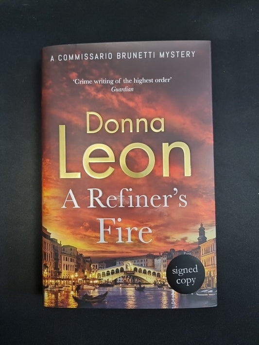 A Refiner's Fire by Donna Leon SIGNED 1ST PRINT