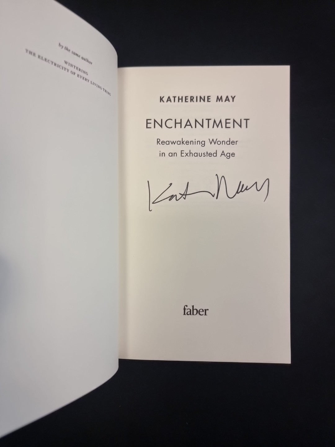 Enchantment: Reawakening Wonder in a..., May, Katherine SIGNED