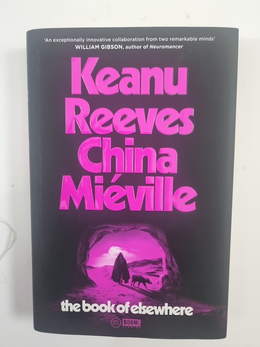 The Book Of Elsewhere By China Mieville and Keanu Reeves 