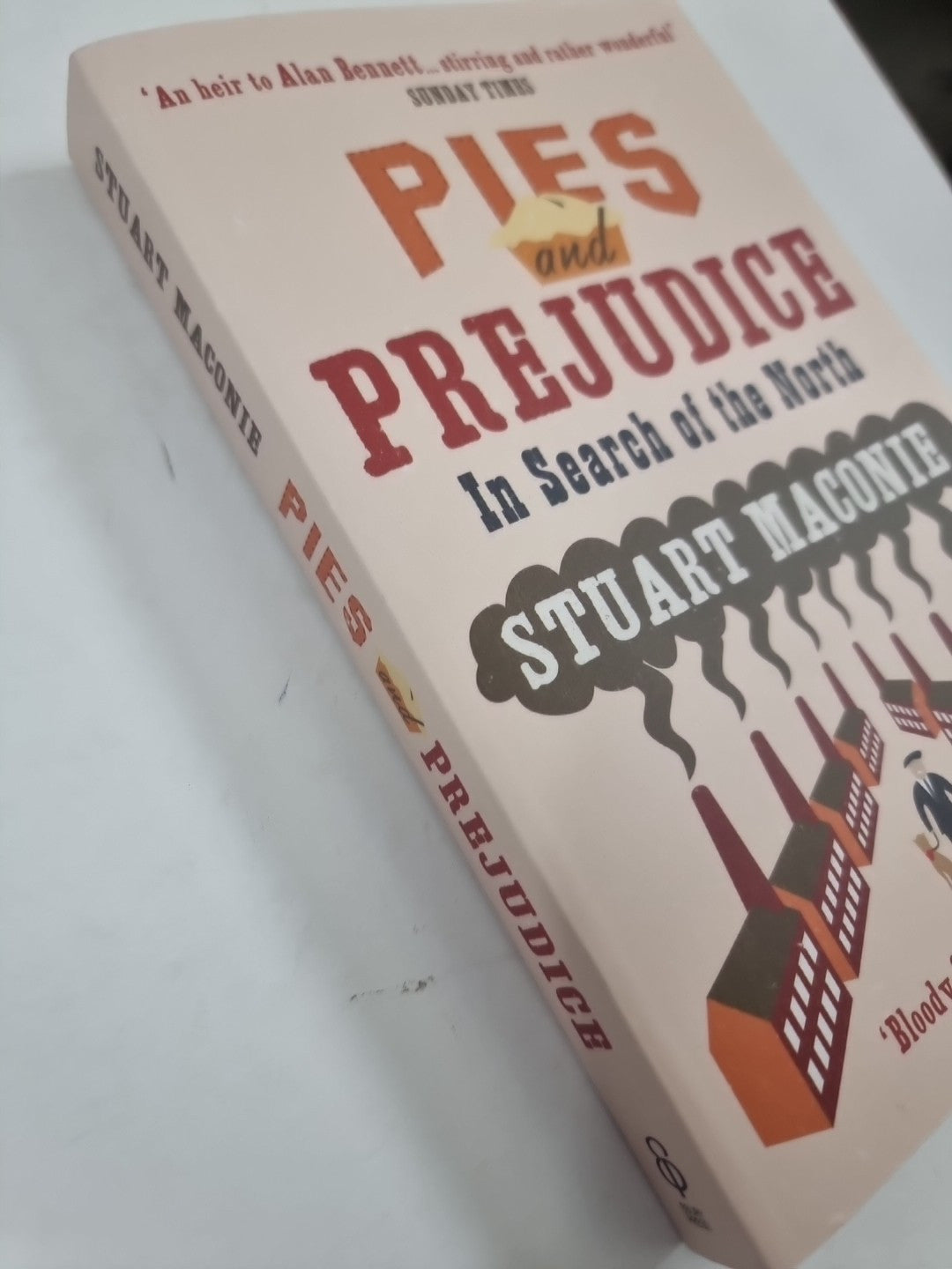 Maconie, Stuart : Pies and Prejudice: In search of the