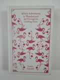 Alice's Adventures in Wonderland and Through. New