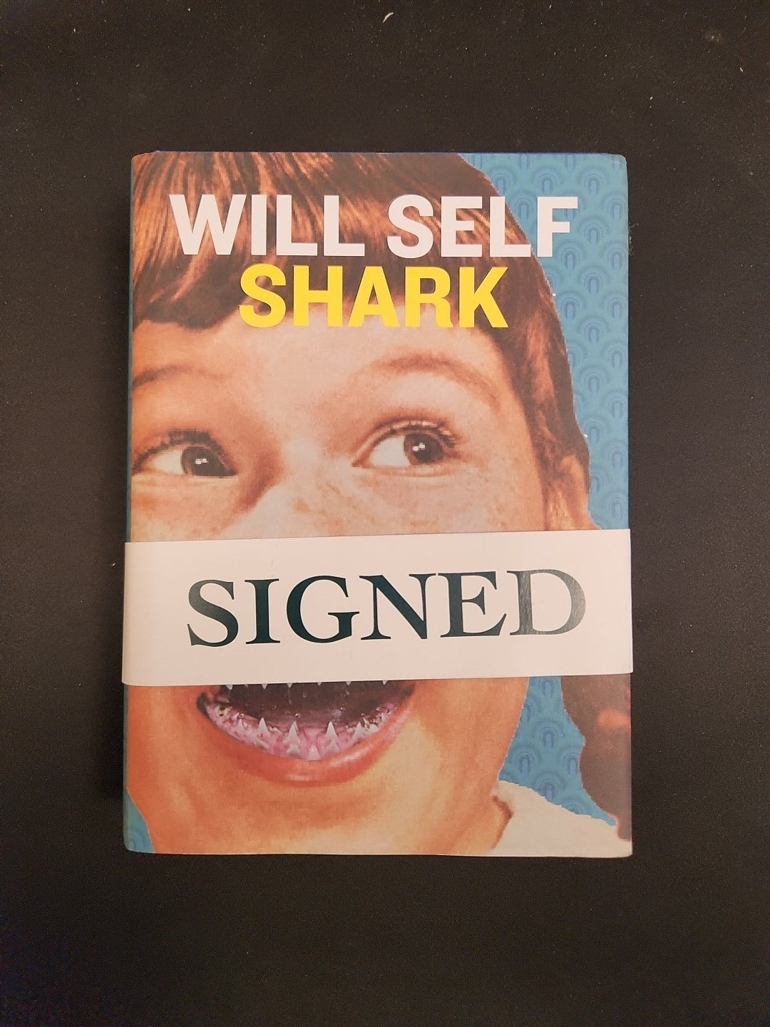 Shark by Will Self (Hardcover, 2014) *1ST EDITION AND SIGNED*