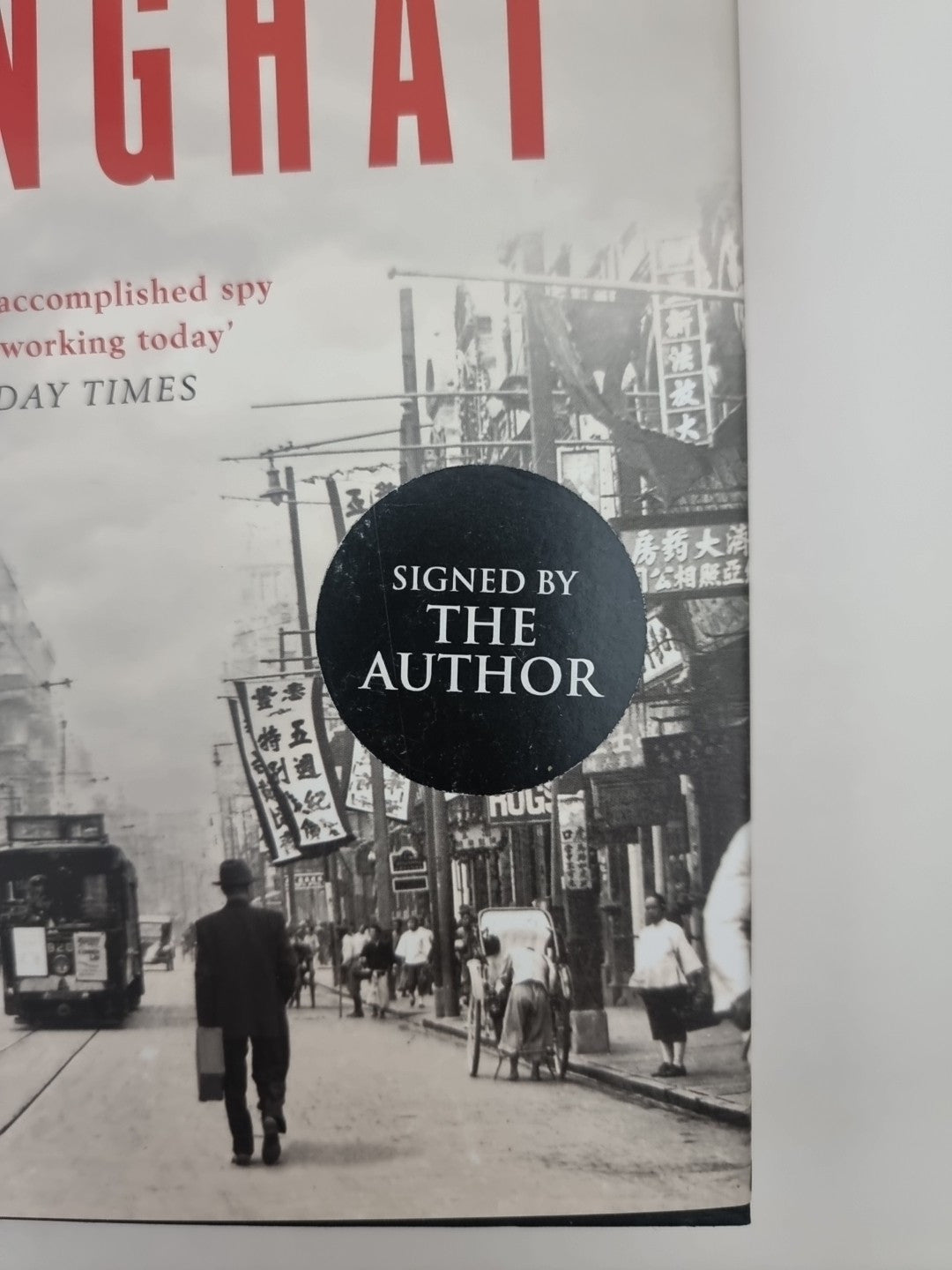 Shanghai: A gripping new wartime thri. Kanon, Joseph 1st Edition Signed