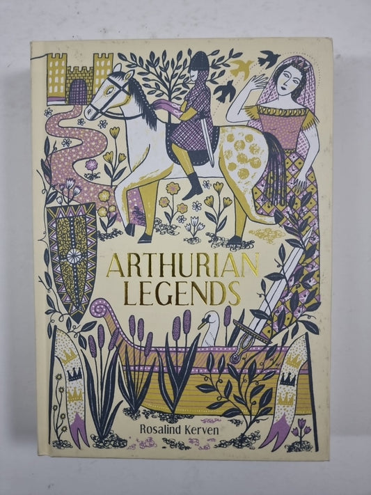 Arthurian Legends by Rosalind Kerven