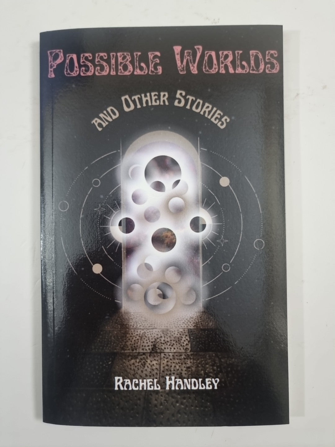 Rachel Handley Possible Worlds and Other Stories (Paperback) 