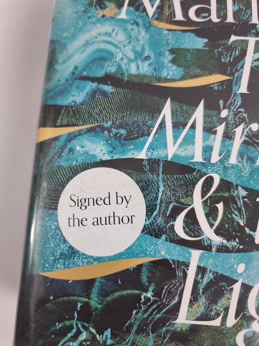 The Mirror & The Light, UNSIGNED, Signed 1st Edition, Hilary Mantel, Hardback.