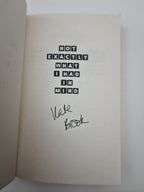 Not Exactly What I Had in Mind, Brook, Kate 1st Edition Signed