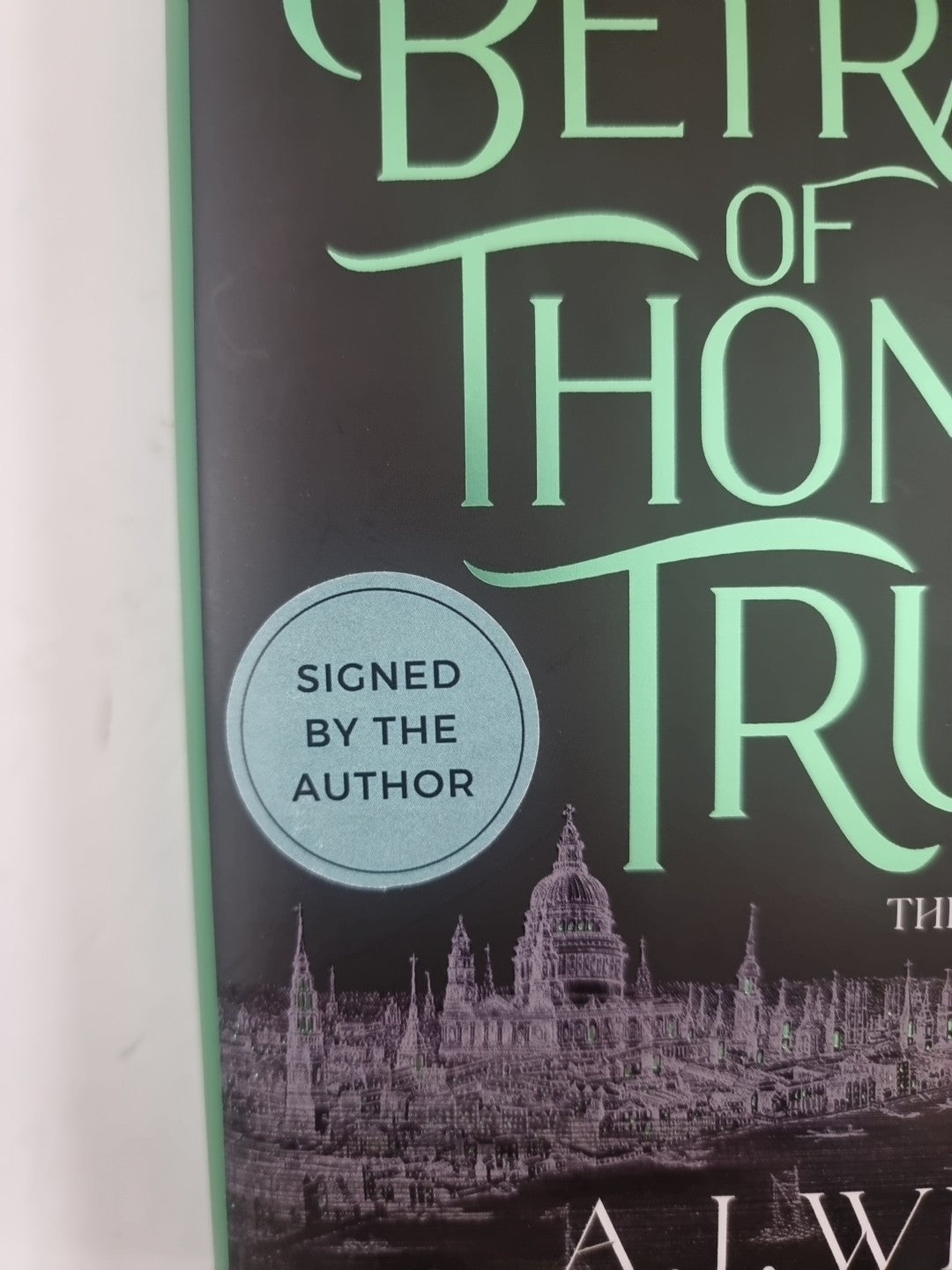 The Betrayal of Thomas True by AJ West-  SIGNED FIRST EDITION