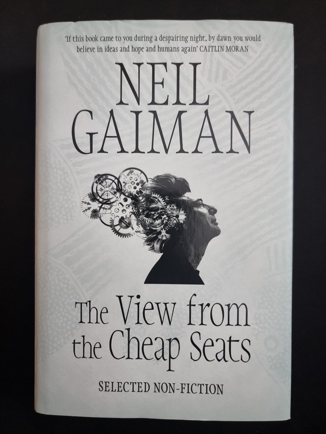 The View from the Cheap Seats: Selected Nonfiction by Neil Gaiman 1ST EDITION