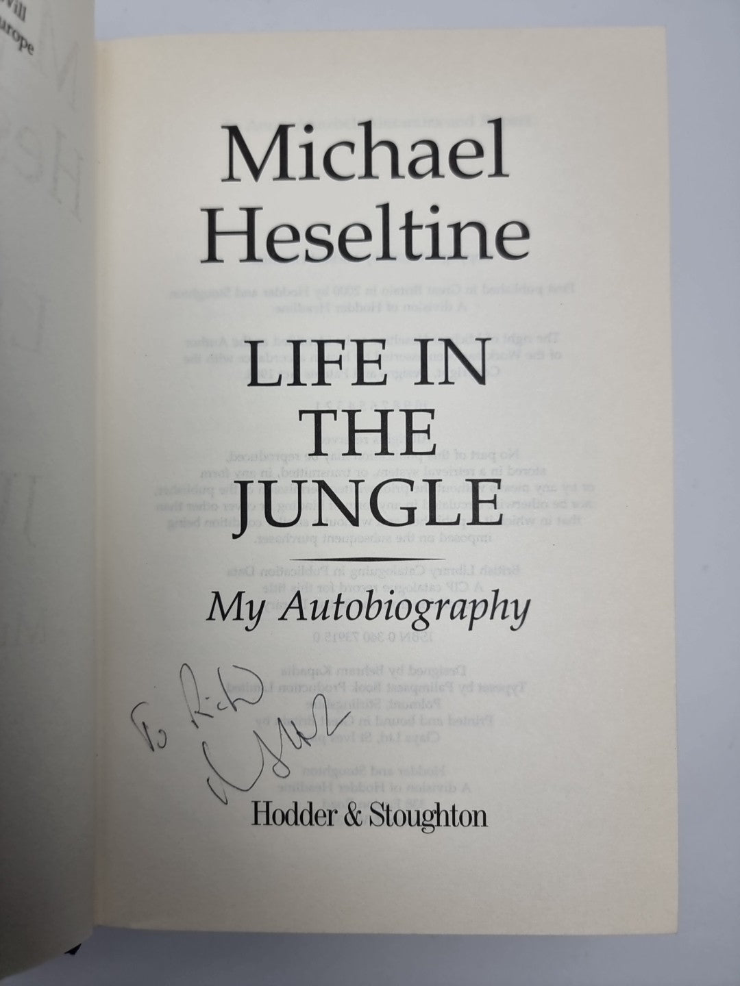 Life in the Jungleby Michael Heseltine New Signed 1st Edition Free Delivery