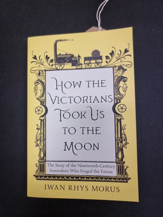 How the Victorians Took Us to the Moon 