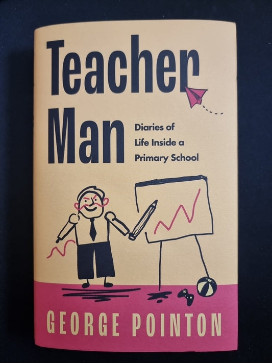 Teacher Man: The hilarious and touch. Pointon, George