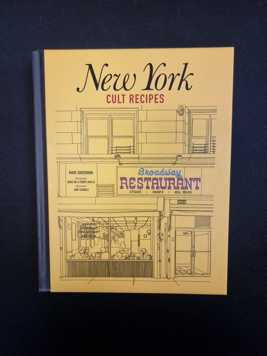 New York Cult Recipes by Marc Grossman  