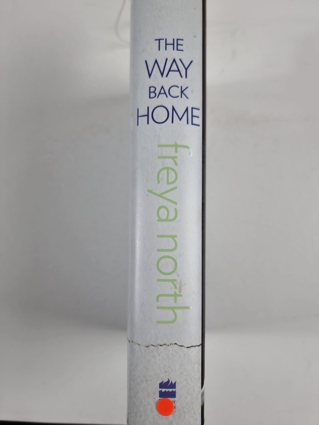 The Way Back Home - Freya North - First Edition - SIGNED - Good - Hardcover