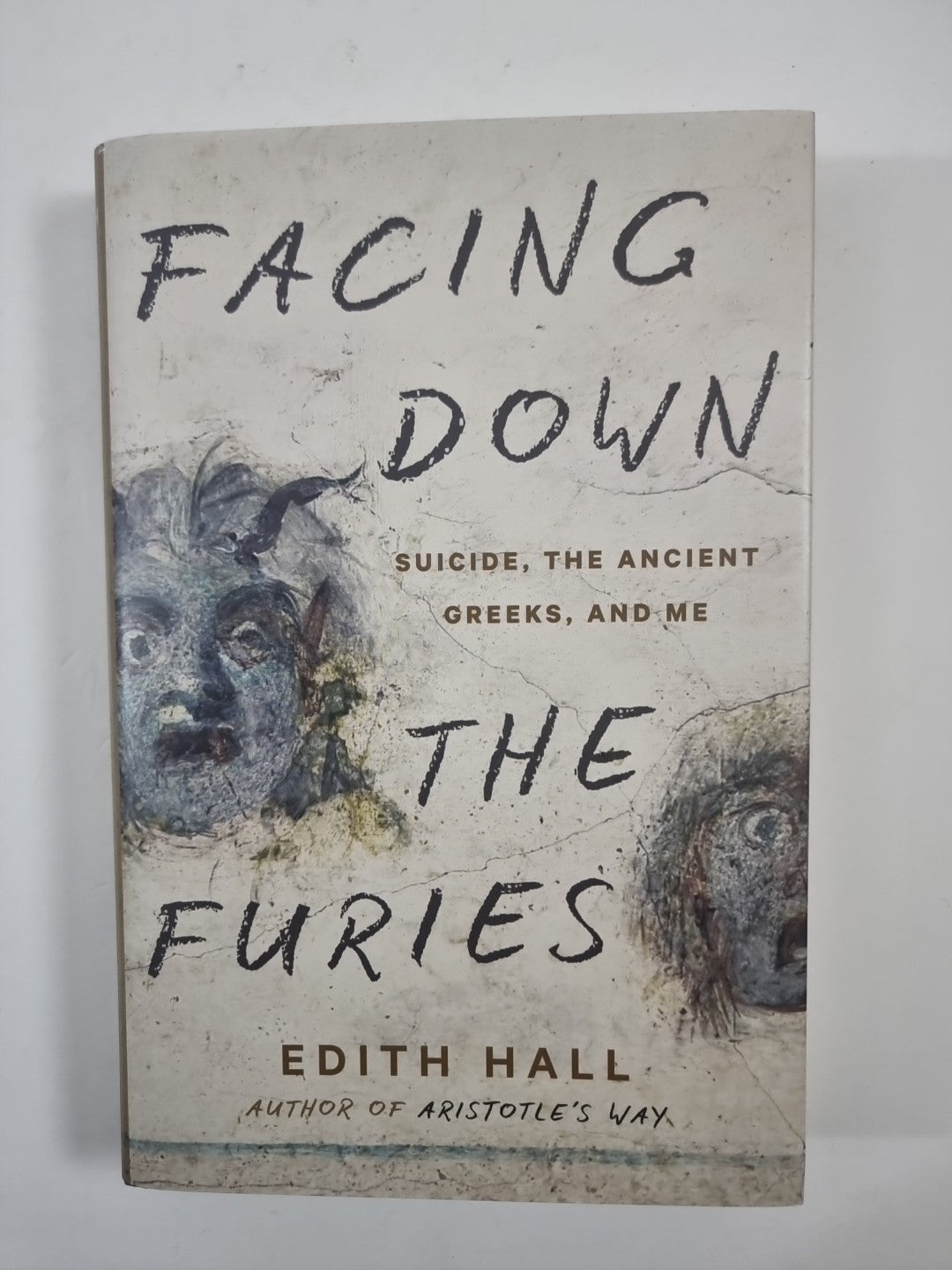 Facing Down the Furies  Edith Hall 