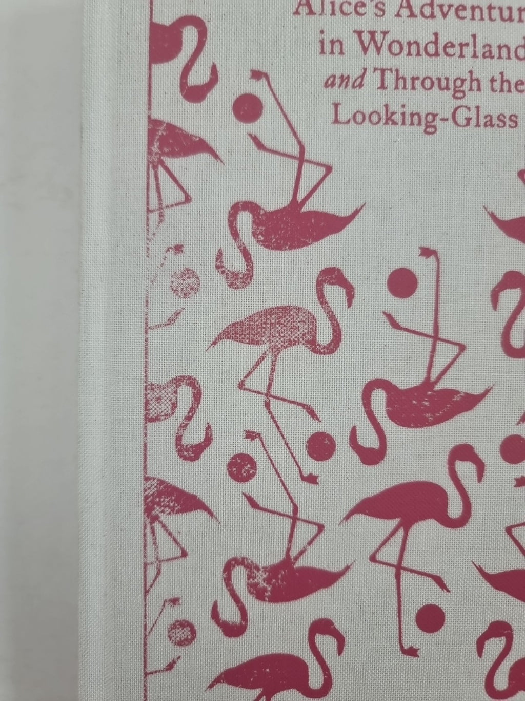 Alice's Adventures in Wonderland and Through. New