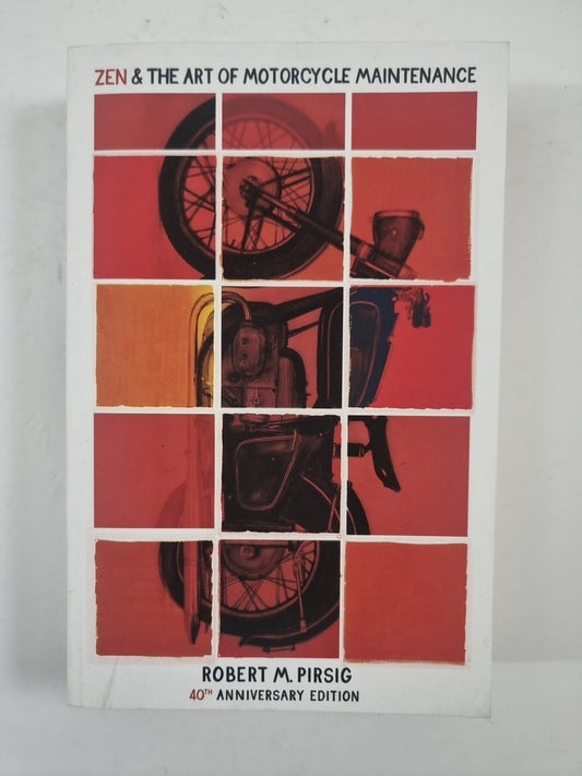 Zen and the Art of Motorcycle Maintenance:40th Anniversary