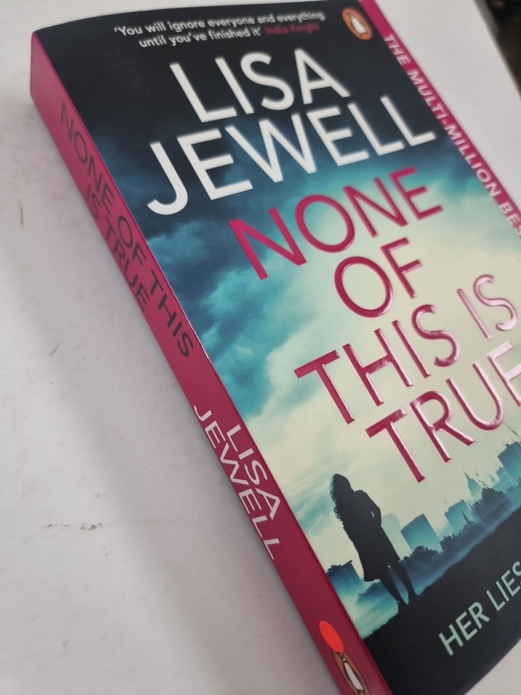 None of This is True: The new 1st edition Signed 
