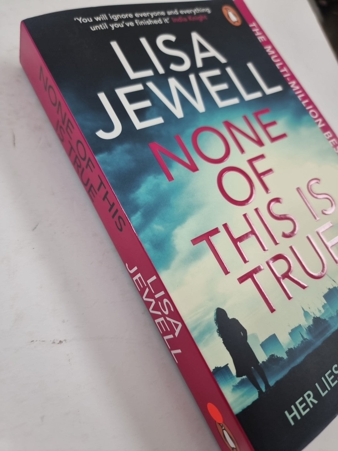 None of This is True: The new 1st edition Signed 