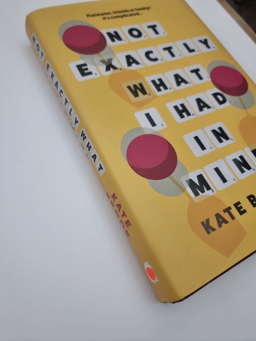 Not Exactly What I Had in Mind, Brook, Kate 1st Edition Signed