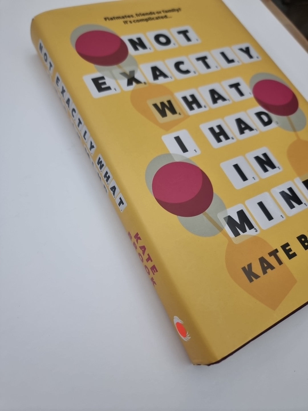 Not Exactly What I Had in Mind, Brook, Kate 1st Edition Signed