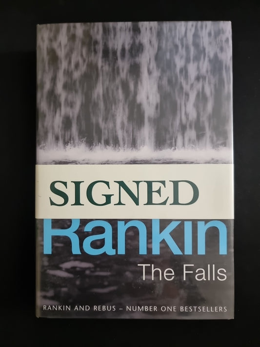The Falls by Ian Rankin ( 1ST EDITION AND SIGNED BY AUTHOR) New