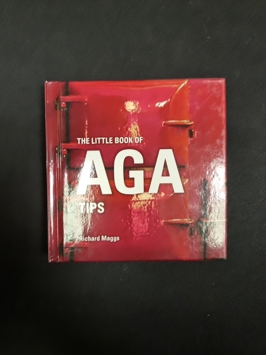 The Little Book of Aga Tips by Richard Maggs (Hardcover, 2017) 