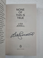 None of This is True: The new 1st edition Signed 