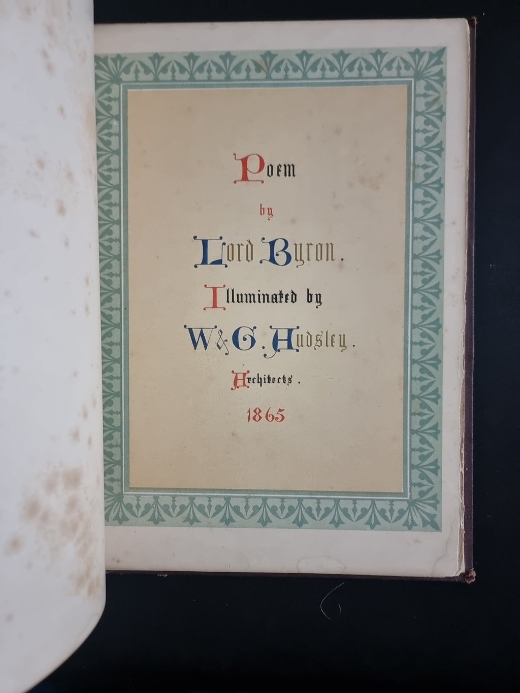 The Prisoner of Chillon LORD BYRON ~ Illuminated by W.G. Audsley First Thus 1865