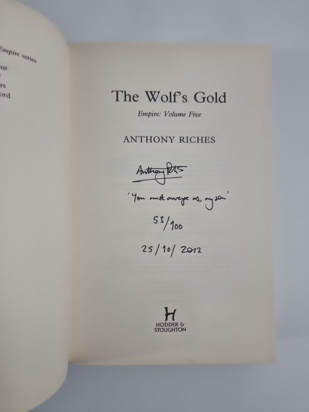 The Wolf's Gold: Empire V , Anthony Riches, Signed Limited edition of 100 UNREAD