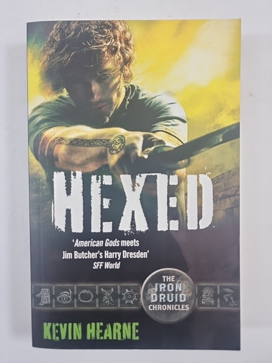 Hexed: The Iron Druid Chronicles by Hearne, Kevin Book 