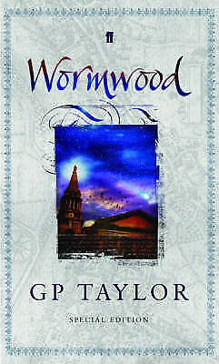 Wormwood (Special Edition) by G P Taylor (SPECIAL EDITION) SIGNED 1ST EDITION
