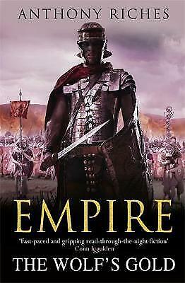 The Wolf's Gold: Empire V , Anthony Riches, Signed Limited edition of 100 UNREAD