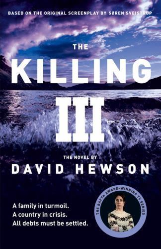The Killing 3  David Hewson Hardback 1st Edition
