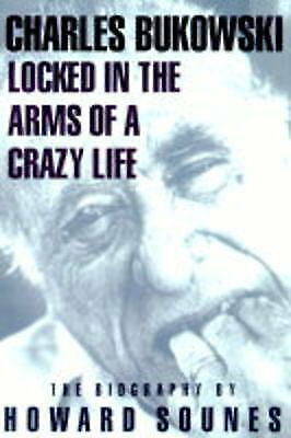 Locked in the Arms of a Crazy Life: By Howard Sounes. 1st Edition New & unread