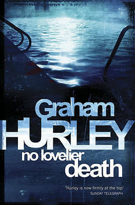 Graham Hurley - No Lovelier Death Hardcover New 1st Edition Free Delivery
