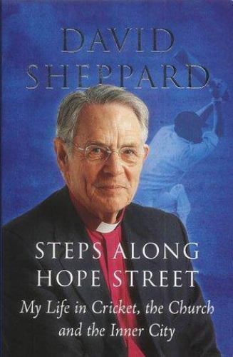 Steps along Hope Street By David Sheppard. 1st edition Signed