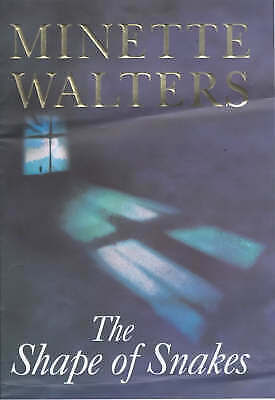 The Shape of Snakes by Minette Walters 1st Edition Signed Free Delivery