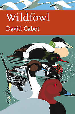 Wildfowl of Britain and Ireland by David Cabot (Hardcover, 2009) 