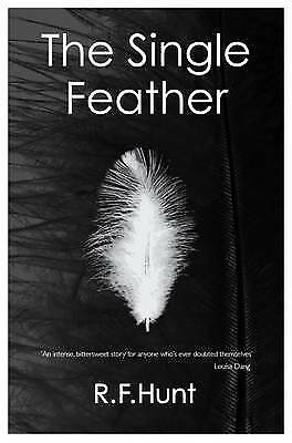 The Single Feather by Ruth F. Hunt (Paperback, 2015) 1st Edition and Signed NEW