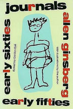 Journals: Early Fifties, Early Sixties by Allen Ginsberg, Gordon Ball. New