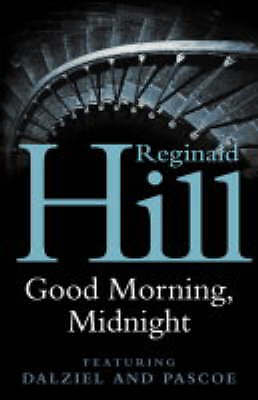 Good Morning, Midnight by Reginald Hill (Hardcover, 2004) 1st Edition NEW