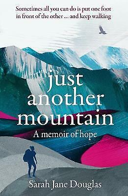Just Another Mountain: A Memoir of Hope 