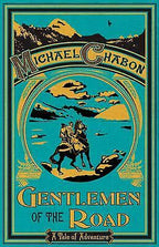 Gentlemen of the Road by Michael Chabon (HB 2007) New 1st Edition & Signed Rare