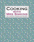 Cooking With Mrs Simkins by Sue Simkins (Hardcover, 2010)