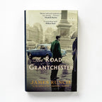 The Road to Grantchester, James Runcie — 1st Edition